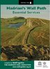 Hadrian's Wall Path Essential Services (Pocket-sized Guide for Walkers)